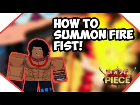 haze piece fire fist|HOW TO SUMMON FIRE FIST ACE SUPERBOSS .